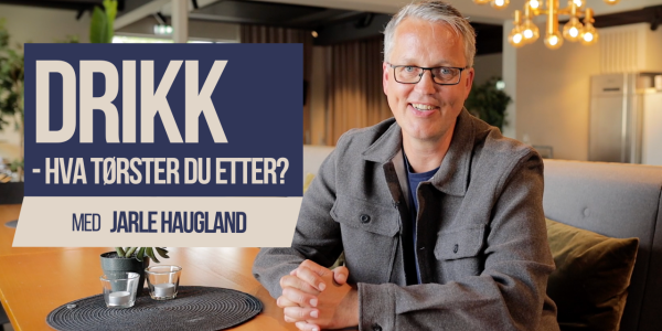 Drikk - Hva tørster vi etter og hvor finner vi livets dypeste mening?