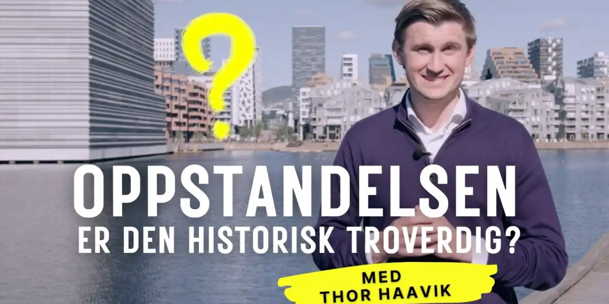 Oppstandelsen - Er den historisk troverdig?